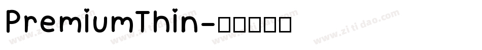 PremiumThin字体转换