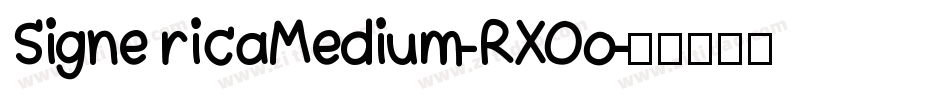 SignericaMedium-RXOo字体转换