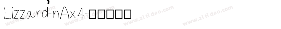 Lizzard-nAx4字体转换
