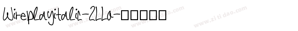 Wireplayitalic-2LLo字体转换