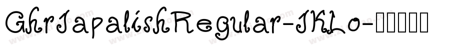 GhrJapalishRegular-JKLo字体转换
