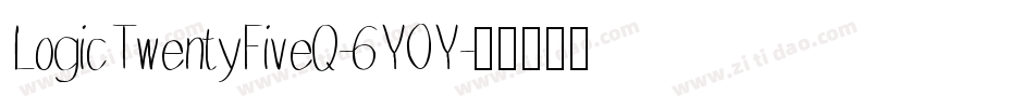 LogicTwentyFiveQ-6YOY字体转换