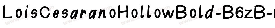 LoisCesaranoHollowBold-B6zB字体转换