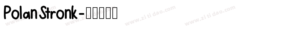 PolanStronk字体转换