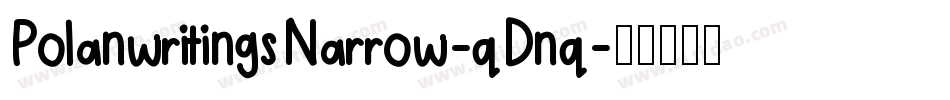 PolanwritingsNarrow-qDnq字体转换