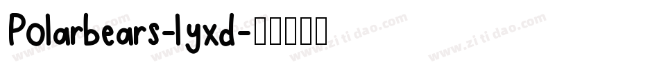 Polarbears-lyxd字体转换