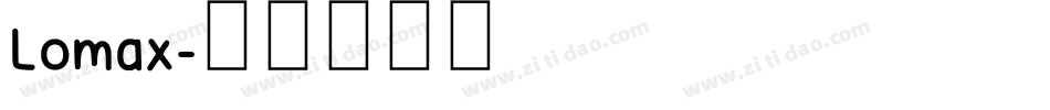 Lomax字体转换