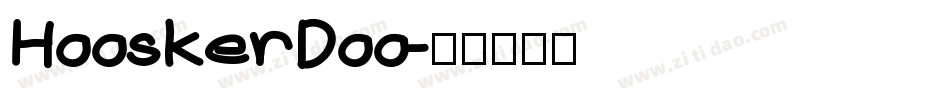 HooskerDoo字体转换
