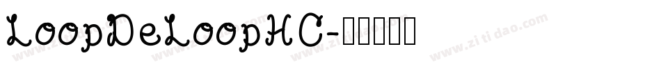 LoopDeLoopHC字体转换