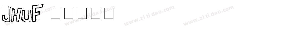 Jhuf字体转换
