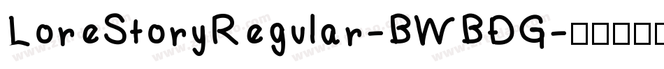 LoreStoryRegular-BWBDG字体转换