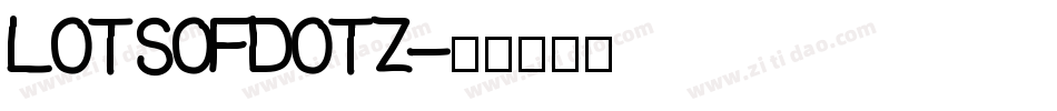 LOTSOFDOTZ字体转换
