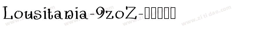 Lousitania-9zoZ字体转换