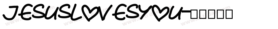 JesusLovesYou字体转换