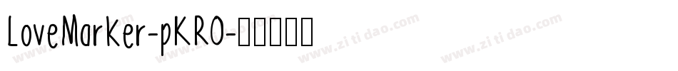 LoveMarker-pKRO字体转换