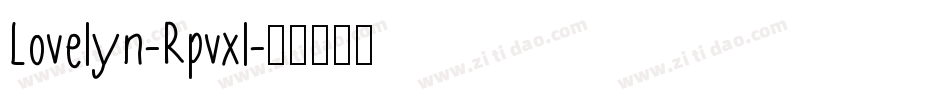 Lovelyn-Rpvxl字体转换