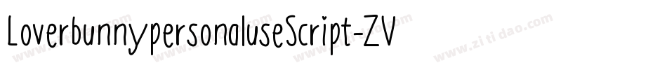 LoverbunnypersonaluseScript-ZVy8x字体转换