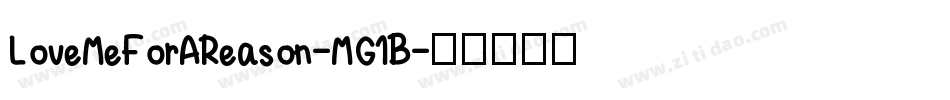 LoveMeForAReason-MG1B字体转换