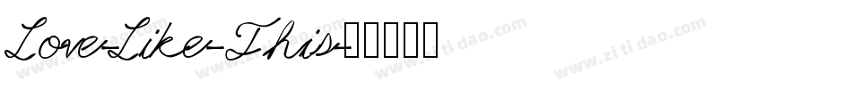 Love-Like-This字体转换