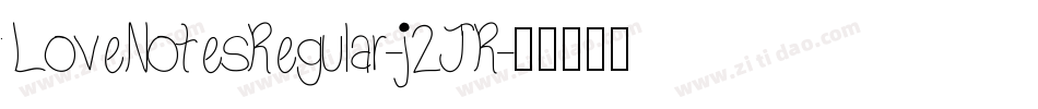 LoveNotesRegular-j2JR字体转换
