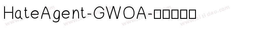 HateAgent-GWOA字体转换