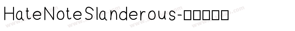 HateNoteSlanderous字体转换