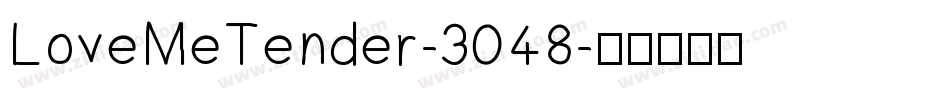 LoveMeTender-3048字体转换