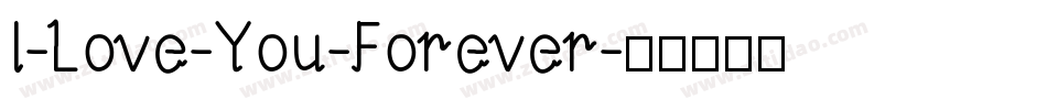 I-Love-You-Forever字体转换