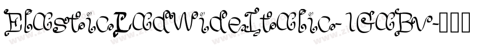 ElasticLadWideItalic-1GaBv字体转换