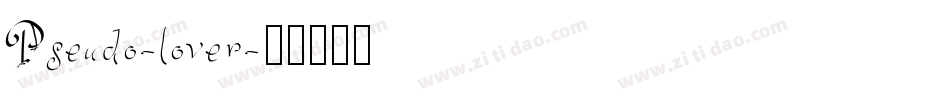 Pseudo-lover字体转换