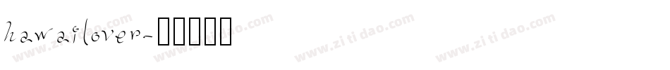 hawailover字体转换