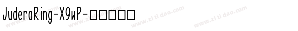 JuderaRing-X9wP字体转换