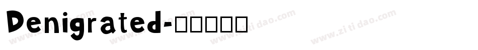 Denigrated字体转换