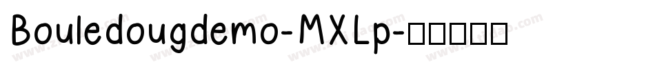 Bouledougdemo-MXLp字体转换