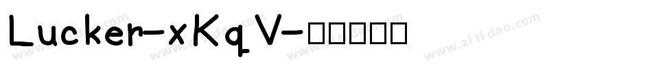 Lucker-xKqV字体转换