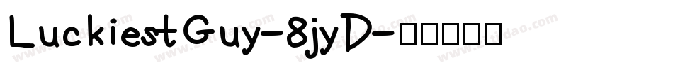 LuckiestGuy-8jyD字体转换