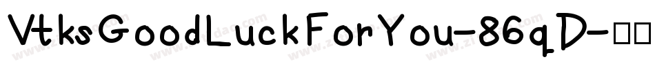 VtksGoodLuckForYou-86qD字体转换