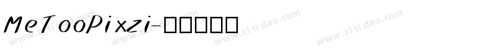 MeTooPixzi字体转换