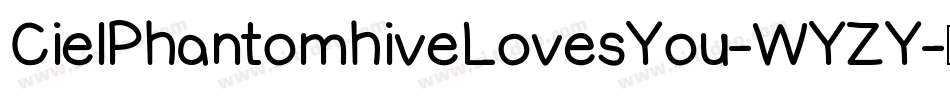 CielPhantomhiveLovesYou-WYZY字体转换