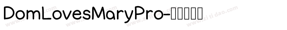 DomLovesMaryPro字体转换