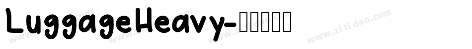 LuggageHeavy字体转换