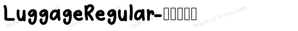 LuggageRegular字体转换