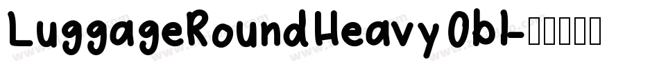 LuggageRoundHeavyObl字体转换