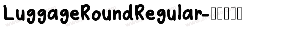 LuggageRoundRegular字体转换