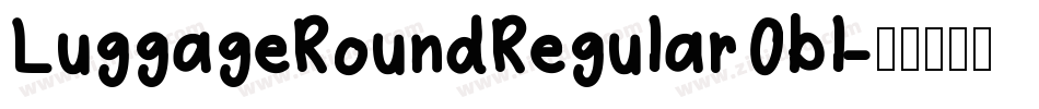 LuggageRoundRegularObl字体转换