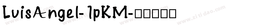 LuisAngel-1pKM字体转换