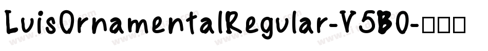 LuisOrnamentalRegular-V5B0字体转换