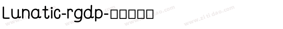 Lunatic-rgdp字体转换