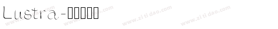 Lustra字体转换