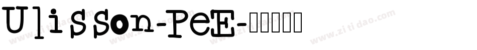 Ulisson-PeE字体转换